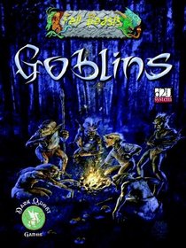 Fell Beasts: Goblins (D20 System)