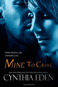 Mine to Crave (Mine, Bk 4)