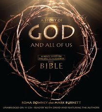 A Story of God and All of Us: A Novel Based on the Epic TV Miniseries 