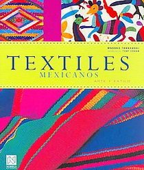 Textiles mexicanos/ Mexican Textiles (Spanish Edition)