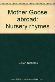 Mother Goose abroad: Nursery rhymes