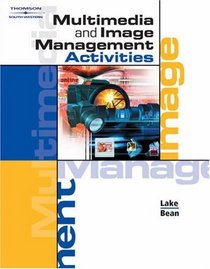 Multimedia and Image Management Activities (with Workbook and CD-ROM)
