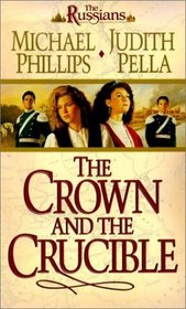 The Crown and the Crucible (Russians, 1)