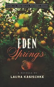 Eden Springs (Made in Michigan Writers)