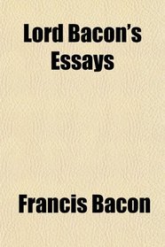Lord Bacon's Essays