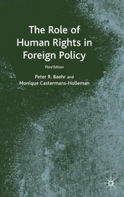 The Role of Human Rights in Foreign Policy : Third Edition