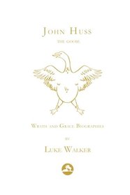 John Huss: The Goose