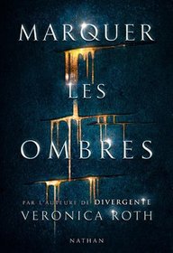 Marquer les ombres (French Edition)