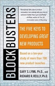 Blockbusters : The Five Keys to Developing GREAT New Products