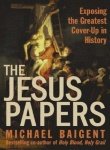 The Jesus Papers Intl: Exposing the Greatest Cover-up in History