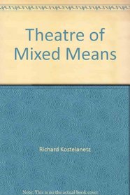 Theatre of Mixed Means