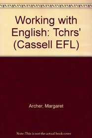 Working with English: Tchrs' (Cassell EFL)