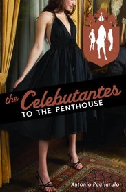 To the Penthouse (The Celebutantes)
