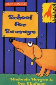 School for Sausage (Rockets)
