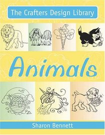 The Crafter's Design Library - Animals (Crafters Design Library Series)