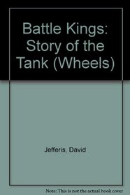 Battle Kings: Story of the Tank (Wheels)
