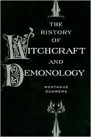 History of Witchcraft and Demonology (2010 Edition) Hardcover