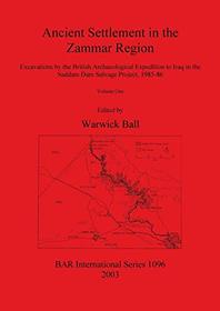 Ancient Settlement in the Zammar Region Volume One (bar s) (Vol 1)
