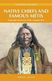 Native Chiefs and Famous Metis (Amazing Stories)