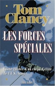 Les Forces Spéciales : Visite Guidée d'un Corps d'élite de l'US Army (Special Forces: A Guided Tour of U.S. Army Special Forces) (French Edition)