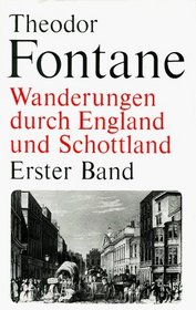 Wanderungen durch England und Schottland, Complete in Two Volumes