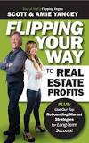 Flipping Your Way to Real Estate Profits