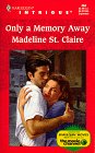 Only a Memory Away (Harlequin Intrigue, No 484)