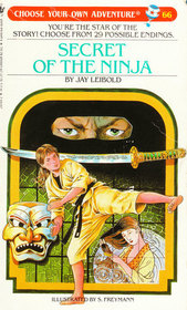 Secret of the Ninja (Choose Your Own Adventure, No 66)