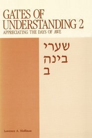 Gates of Understanding 2 (Sha'are binah): Appreciating the Days of Awe