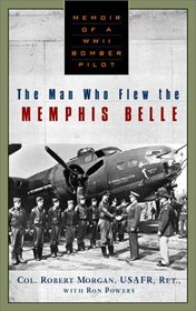 The Man Who Flew the Memphis Belle: Memoirs of a WWII Bomber Pilot (Audio Cassette) (Abridged)