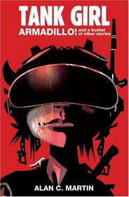 Tank Girl Armadillo!: A Novel
