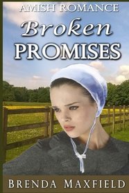 Amish Romance: Broken Promises (Mary's Story) (Volume 1)
