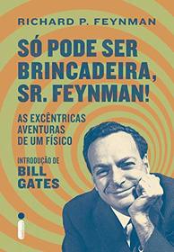 So Pode Ser Brincadeira Sr. Feynman (Em Portugues do Brasil)
