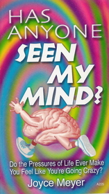 Has Anyone Seen My Mind?