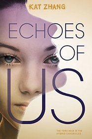 Echoes of Us (Hybrid Chronicles)