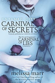 Untamed City: Carnival of Secrets / Carnival of Lies (Untamed City)