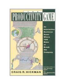 The Productivity Game: An Interactive Business Game Where You Make or Break the Company (Management Game)