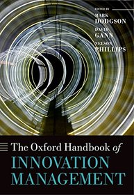 The Oxford Handbook of Innovation Management (Oxford Handbooks)