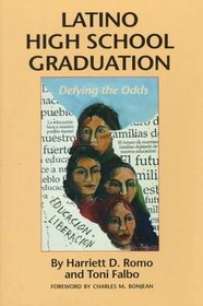 Latino High School Graduation: Defying the Odds (Hogg Foundation Research Series)