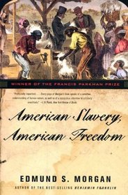 American Slavery, American Freedom
