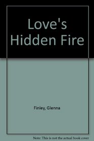 Love's Hidden Fire