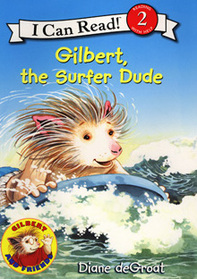Gilbert, the Surfer Dude (I Can Read!, Level 2)