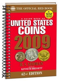 The Official Red Book: A Guide Book of United States Coins 2009 (Guide Book of United States Coins (Spiral)) (Guide Book of United States Coins (Spiral)) (Guide Book of United States Coins (Spiral))