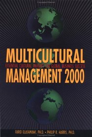 Multicultural Management 2000: Essential Cultural Insights for Global Business Success (Managing Cultural Differences Series)