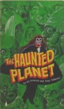 The Haunted Planet