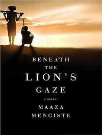 Beneath the Lion's Gaze: A Novel