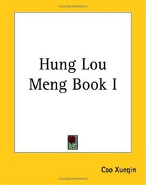 Hung Lou Meng: Book I