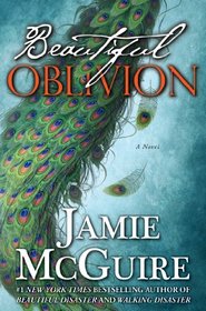 Beautiful Oblivion Limited Edition: A Novel