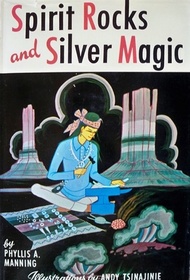 Spirit Rocks and Silver Magic