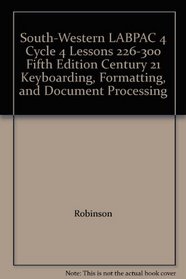 South-Western LABPAC 4 Cycle 4 Lessons 226-300 Fifth Edition Century 21 Keyboarding, Formatting, and Document Processing